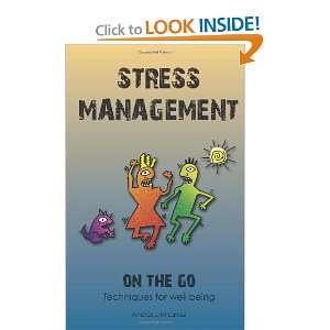 Start reading Stress Management on the GoTechniques for Well Being 