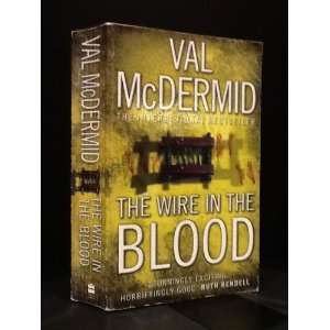  Wire in the Blood Val McDermid Books