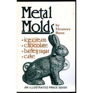  Metal molds: Ice cream, chocolate, barley sugar & cake 