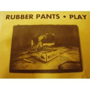  Rubber Pants / Play 45 RPM Single Steakdaddy Six Music