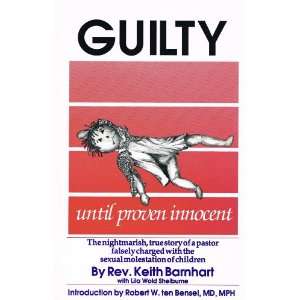  Guilty Until Proven Innocent (9780929292069) Keith 