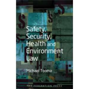  Safety, Security, Health and Environment Law 