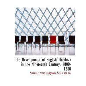 The Development of English Theology in the Nineteenth Century, 1800 