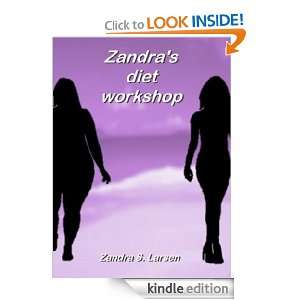 Zandras diet workshop S. Larsen  Kindle Store