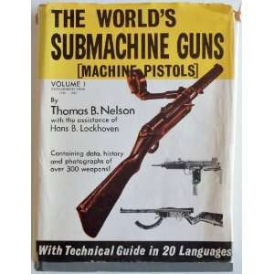  The Worlds Submachine Guns   Machine Pistols   Volume 1 