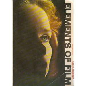  Elements of Film (9780155220959) Lee R. Bobker Books