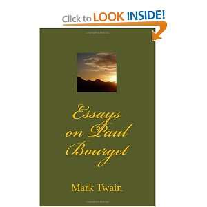 Essays on Paul Bourget (9781450533768): Mark Twain: Books