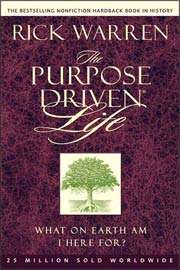 The Purpose Driven Life by Rick Warren (Paperback)  