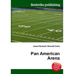  Pan American Arena Ronald Cohn Jesse Russell Books