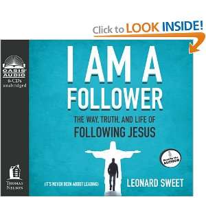 I Am a Follower The Way, Truth, and Life of Following 