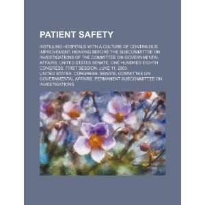  Patient safety: instilling hospitals with a culture of 