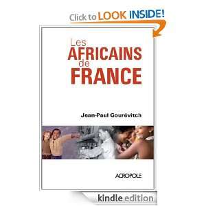 Les Africains de France (French Edition) Jean Paul GOUREVITCH  