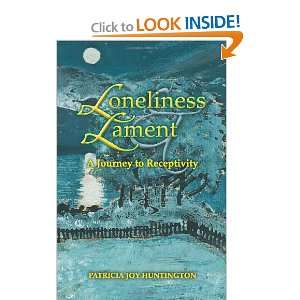  Loneliness and Lament A Journey to Receptivity (Indiana 