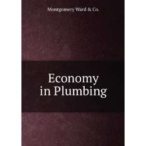  Economy in Plumbing Montgomery Ward & Co. Books