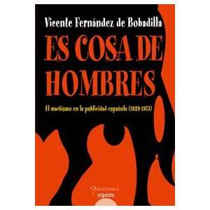   Spanish Edition) (9788476479056) Vicente Fernandez Bobadilla Books