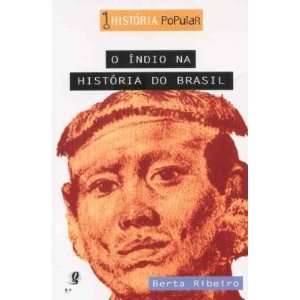  Indio Na Historia Do Brasil,o (9788526000681): o Indio Na 