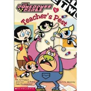  Teachers Pest (Powerpuff Girls Chapter Books (Scholastic 