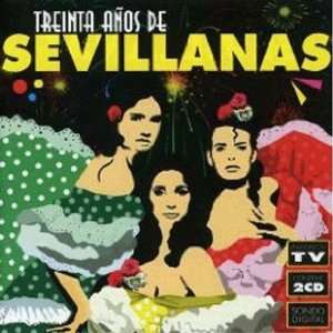  30 Anos De Sevillanas 29 Anos De Sevillanas Music