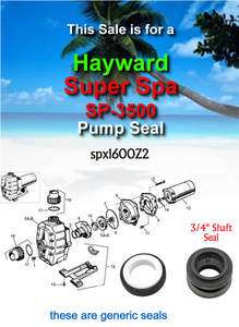 HAYWARD SUPER SPA PUMP SP 3500 PUMP SEAL SPX1600Z2  