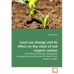   the stock of soil organic carbon (9783639243819) Assefa Adane Books