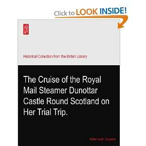  The Cruise of the Royal Mail Steamer Dunottar Castle Round 