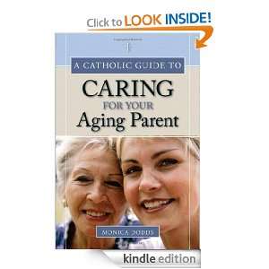   Guide to Caring for Your Aging Parent eBook Monica Dodd Kindle Store