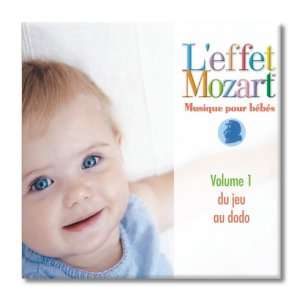   Musique Pour Bebes 1 Du Jeu au Dodo LEffet, Mozart, Campbell Music