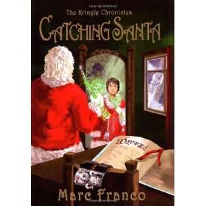  Catching Santa (The Kringle Chronicles, Book 1) [Hardcover 