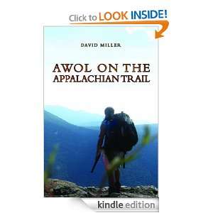 AWOL on the Appalachian Trail David Miller  Kindle Store