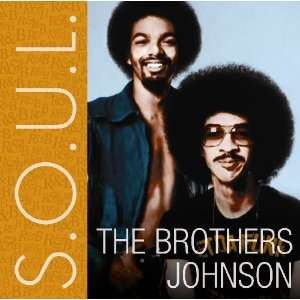  S.o.u.l: Brothers Johnson: Music