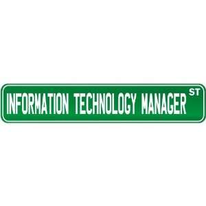 New  Information Technology Manager Street Sign Signs 