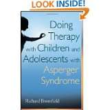 Doing Therapy with Children and Adolescents with Asperger Syndrome by 