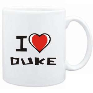  Mug White I love Duke  Last Names