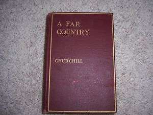 FAR COUNTRY by Winston Churchill  