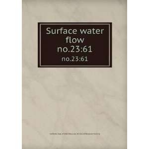  Surface water flow. no.2361 California. Dept. of Water 