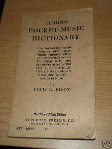 Elsons Pocket Music Dictionary. 1909  