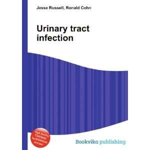  Urinary tract infection Ronald Cohn Jesse Russell Books