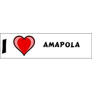 SHOPZEUS I Love Amapola Bumper Sticker (3x12) 