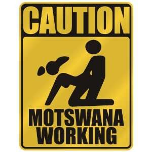   CAUTION  MOTSWANA WORKING  PARKING SIGN BOTSWANA