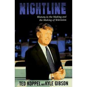   the Making and the Making of Television [Hardcover] Ted Koppel Books