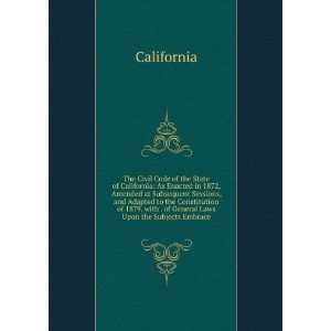  The Civil Code of the State of California: As Enacted in 