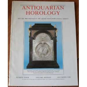  Antiquarian Horology No. 4 Vol. 16 December 1986 and the 