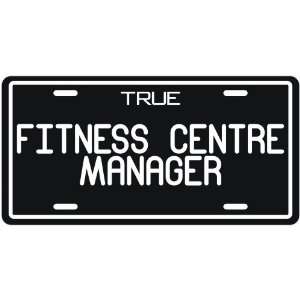  New  True Fitness Centre Manager  License Plate 