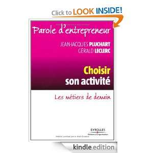 Choisir son activité  Les métiers de demain (French Edition) Jean 
