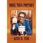 PublishAmerica More Than Popcorn: The Life and Times of Orville 