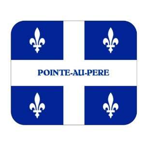   Canadian Province   Quebec, Pointe au Pere Mouse Pad 