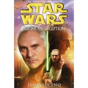  Star Wars Cloak of Deception [Hardcover] James Luceno 