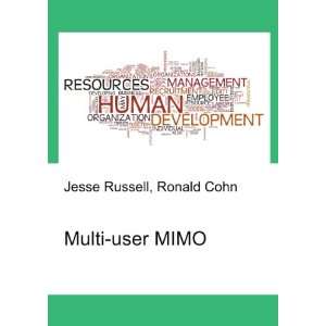  Multi user MIMO Ronald Cohn Jesse Russell Books