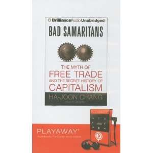  Bad Samaritans The Myth of Free Trade and the Secret 