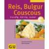 Couscous & Co. Spezialitäten aus Marokko, Tunesien und Algerien 